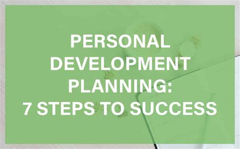 Personal Development Planning 7 Steps To Success