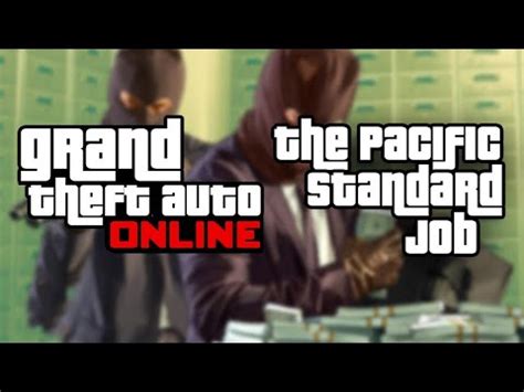 Gta Online Pacific Standard Heist Vorbereitung Hack Youtube