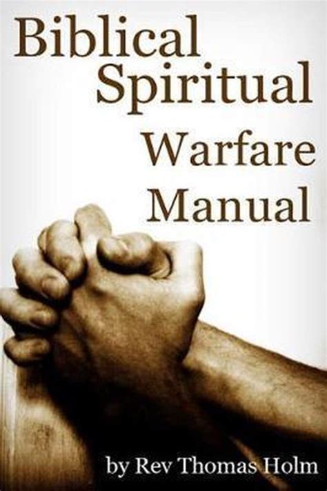 Biblical Spiritual Warfare Manual Thomas Holm 9781511407748 Boeken