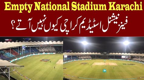 National Stadium Karachi Is Empty Once Again What Are The Reasons