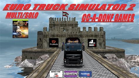 Euro Truck Simulator 2 Live Multi Fr TruckersMP On Roule Avec