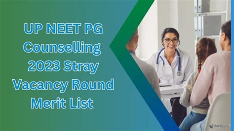 Up Neet Pg Counselling 2023 Stray Vacancy Round Merit List