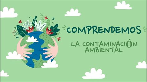 Leemos Una Infograf A Para Comprender La Contaminaci N Ambiental Youtube