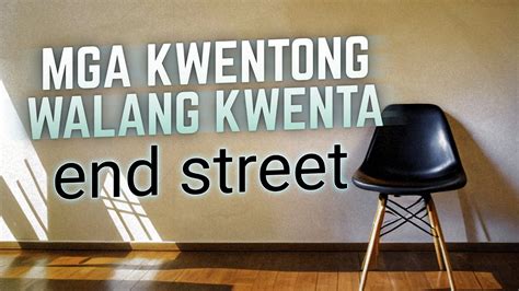 End Street Mga Kwentong Walang Kwenta OFFICIAL LYRIC VIDEO YouTube