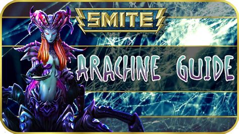 Smite How To Play Arachne Guide Tipps Jungler DD German