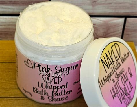Naked White Oak Vanilla Whipped Bath Butter And Shave Whipped Soap Whipped Shave Soap Fluffy