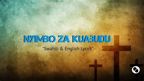 Nyimbo Za Kuabudu Swahili Worship Song With Lyrics Nonstop 2024 Youtube