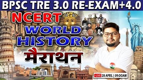 Bpsc Tre Reexam World History Marathon Complete Ncert