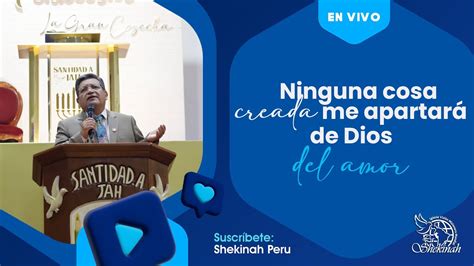 Culto En Vivo Ninguna Cosa Creada Me Apartar Del Amor De Dios