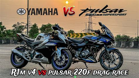 R15m V4 Vs Bajaj Pulsar 220f Pulsar 220f Vs R15m Drag Race YouTube