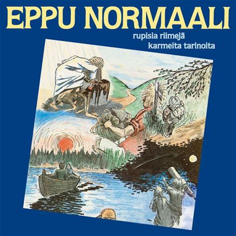 Eppu Normaali Rupisia Riimejä Karmeita Tarinoita Lyrics And Tracklist