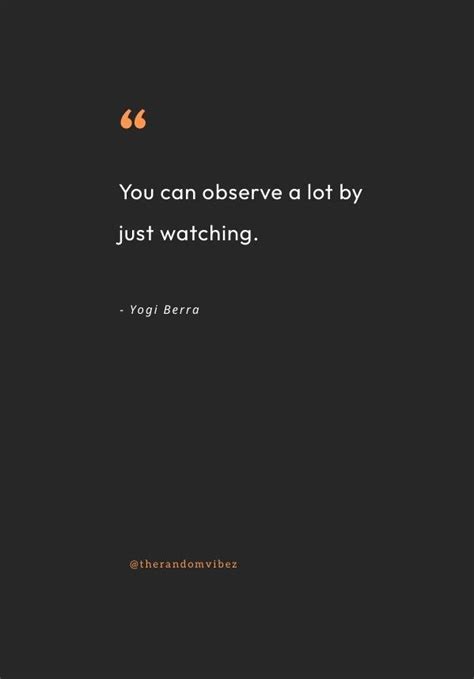 130 Inspiring Observation Quotes