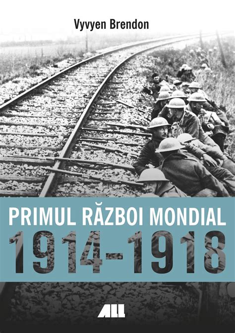 Primul Război Mondial 1914 1918