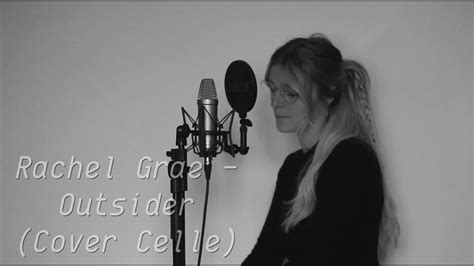 Rachel Grae Outsider Cover Celle YouTube