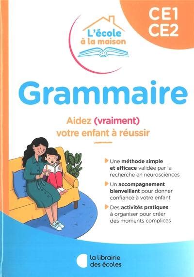 Livre Grammaire Ce Ce Aidez Vraiment Votre Enfant R Ussir