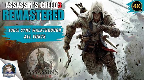 Assassins Creed 3 Remastered 100 Sync Walkthrough All Forts Youtube