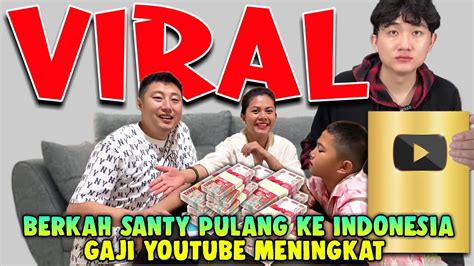 Viral Shanty Di China Pulang Ke Indonesia Gaji Youtube Meningkat Hingga