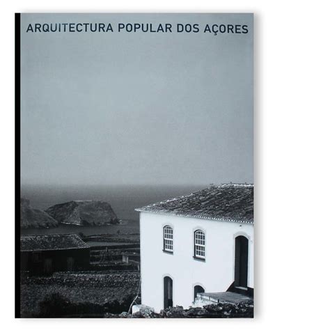 Arquitectura Popular Acores 2 OASRN OASRN