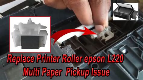 Replace Printer Roller Epson L220 Multi Paper Pickup Issue And Red