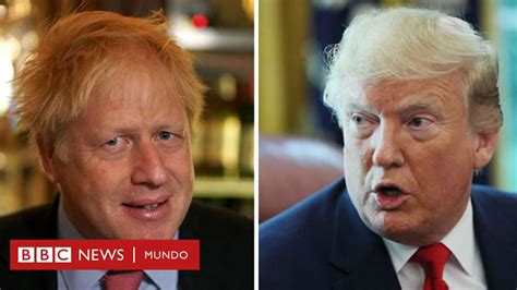 Las Sorprendentes Similitudes Entre Donald Trump Y Boris Johnson El