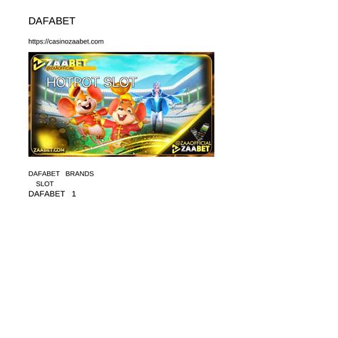 เกมสลอตDAFABET เวบพนนสลอต ทพรอมทำใหทกทานสมครครงเดยว เลนไดทกบรการ โปรแจก