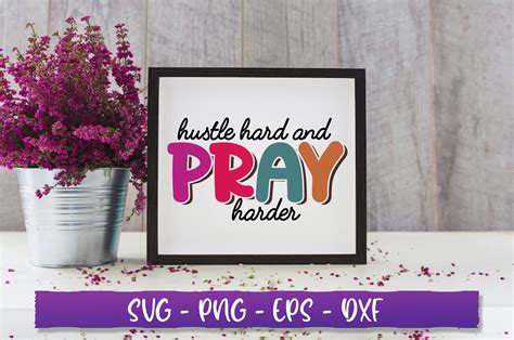 Hustle Hard And Pray Harder Svg Graphic By Extreme Designart Creative