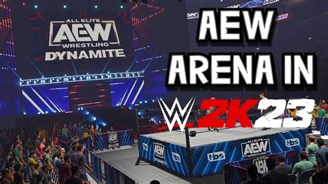 WWE 2K23 AEW Dynamite 2023 Arena YouTube