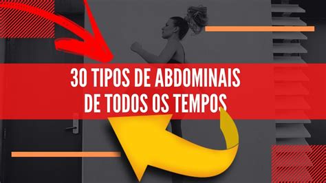 30 Tipos De Abdominais De Todos Os Tempos Youtube