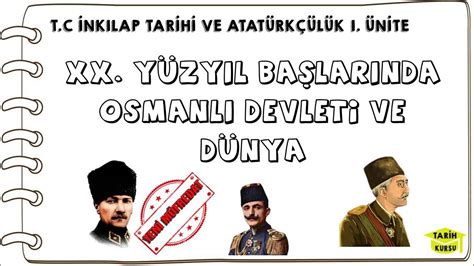 20 Yüzyıl Başlarında Osmanlı Devleti Ve Dünya Tc İnkılap Tarihi Ve