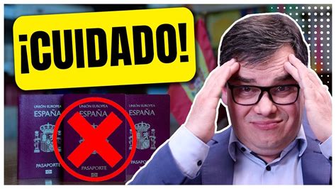 Errores Cr Ticos Al Pedir La Nacionalidad Espa Ola Youtube