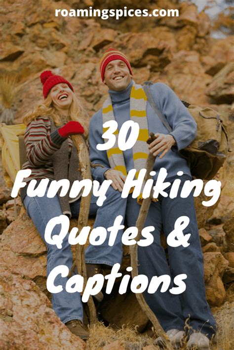 30 Funny Hiking Quotes Captions To Make You Smile Roaming Spices