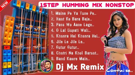 🔥 Dj Mx Remix 1step Humming Bass Nonstop Hindi Dance Mix 2023