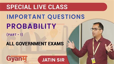 Probability Special Live Class Jatin Sir Gyanm College Youtube