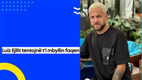 Luiz Ejllit Tentojn T I Mbyllin Faqen E Instagramit Merzitet Te Gjithe