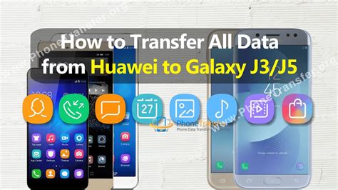 How To Transfer All Data From Huawei Phone To Samsung Galaxy J J