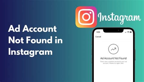 Ad Account Not Found In Instagram Quick Fix 2024