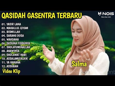 SHOLAWAT QASIDAH MERDU PENYEJUK HATI GASENTRA YASIR LANA MAHALLUL