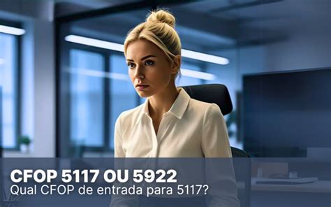 Cfop 5117 O Que Significa