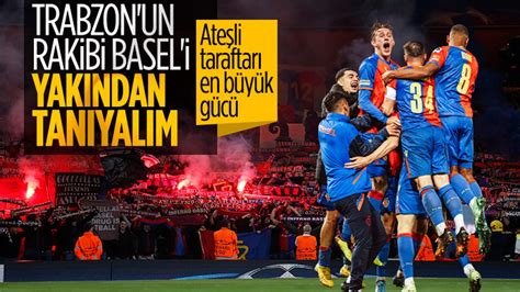 Trabzonspor un rakibi Basel i yakından tanıyalım