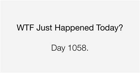Day 1058 No One Is Declaring Victory What The Fuck Just Happened Today