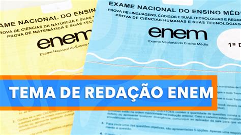 Tema De Redação Enem 2022 Desafios Para A Valorização De Comunidades