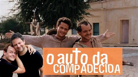 Auto Da Compadecida Filme Resumo - Resumo Auto Da Compadecida Filme - RETOEDU