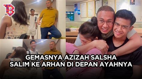 Momen Gemas Azizah Salsha Pertama Kali Salim Ke Pratama Arhan Sebelum