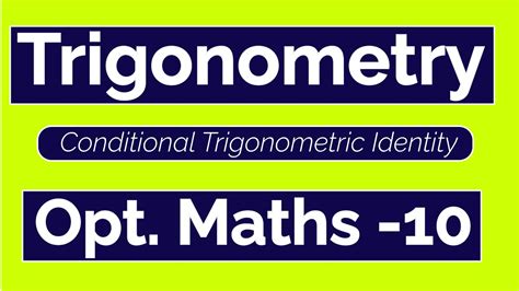 Conditional Trigonometric Identity See Grade Youtube