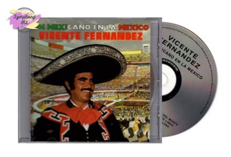 Vicente Fernandez Un Mexicano En La Mexico Cd Mexican Edition New Ebay