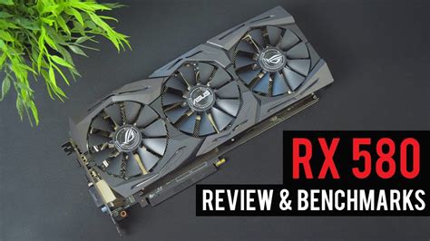 Radeon Rx 580 Gaming Benchmarks Asus Rog Strix Radeon Rx 580 Oc Youtube