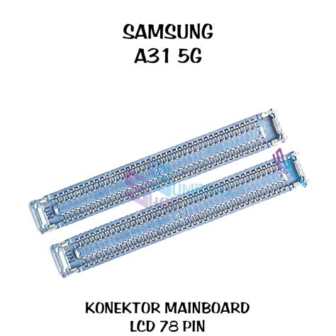 Jual Konektor Mainboard Samsung A31 5G Soket Main Board Lcd FPC 78 Pin