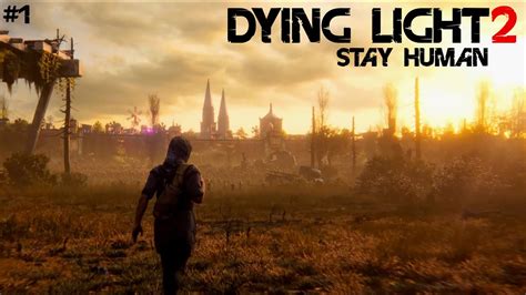 Dying Light Stay Human Youtube