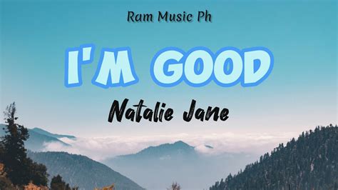 I M Good Natalie Jane Ft Charlieonnafriday Lyrics Youtube