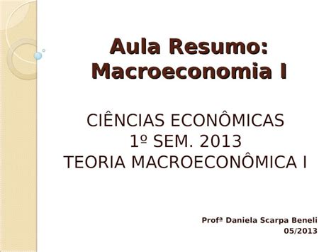 Ppt Aula Resumo Macroeconomia I Dokumen Tips